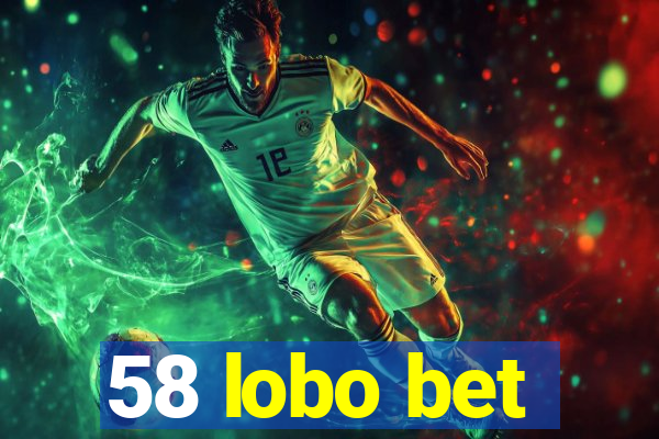 58 lobo bet